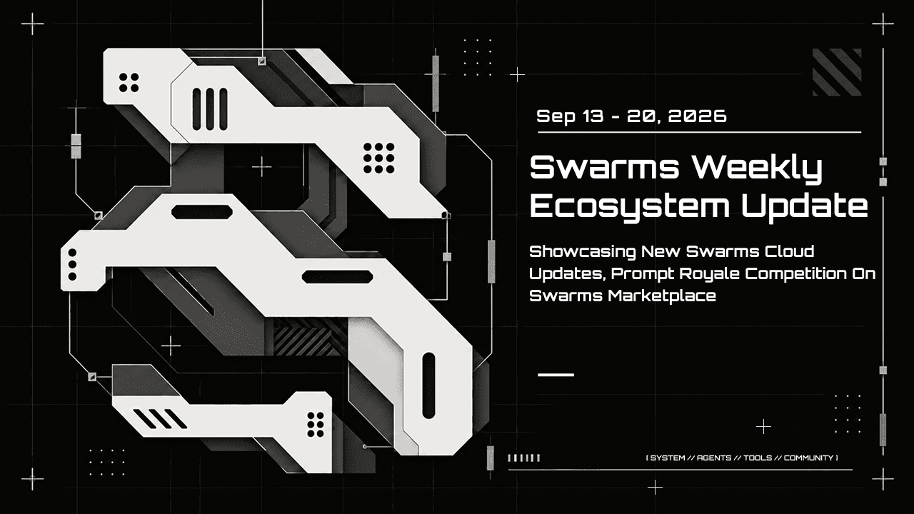 Swarms Weekly Ecosystem Update [September 13 - September 20]: Completion Logs Ship, the Cloud Changelog Lands, and The Prompt Royale Closes